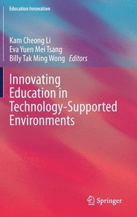 bokomslag Innovating Education in Technology-Supported Environments