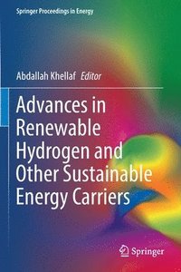 bokomslag Advances in Renewable Hydrogen and Other Sustainable Energy Carriers