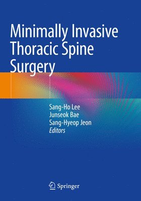 Minimally Invasive Thoracic Spine Surgery 1