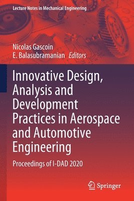 Innovative Design, Analysis and Development Practices in Aerospace and Automotive Engineering 1