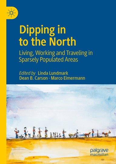 Linda Lundmark, Dean B. Carson, Marco Eimermann - Dipping in to the North, Häftad