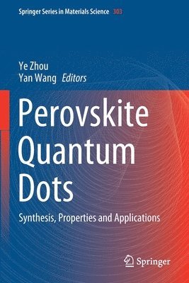 Ye Zhou, Yan Wang - Perovskite Quantum Dots, Häftad
