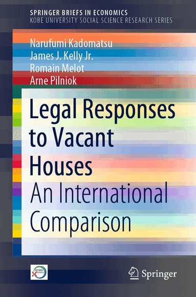 Narufumi Kadomatsu, James J. Kelly Jr., Romain Melot, Arne Pilniok - Legal Responses to Vacant Houses, Häftad