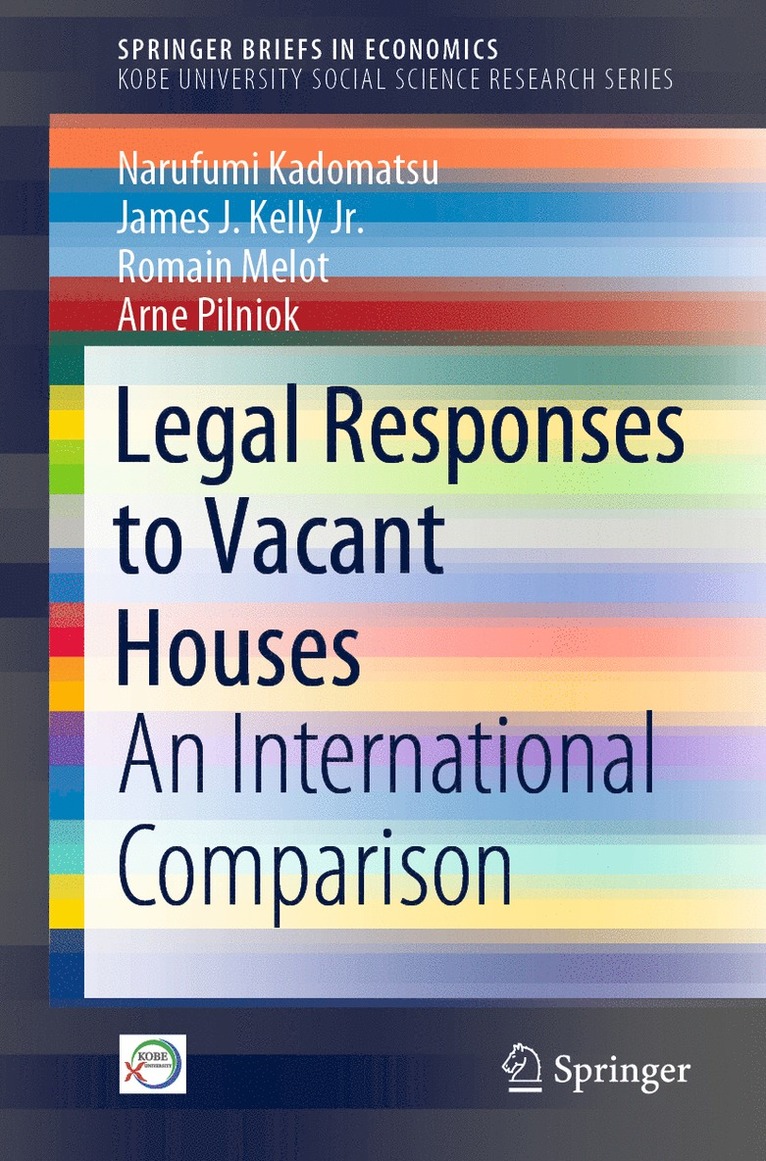 Narufumi Kadomatsu, James J. Kelly Jr., Romain Melot, Arne Pilniok, James J. Kelly Jr - Legal Responses to Vacant Houses, Häftad