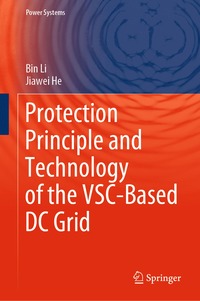 bokomslag Protection Principle and Technology of the VSC-Based DC Grid