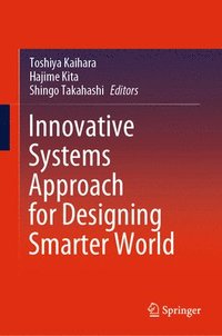 bokomslag Innovative Systems Approach for Designing Smarter World
