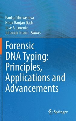 Forensic DNA Typing: Principles, Applications and Advancements 1