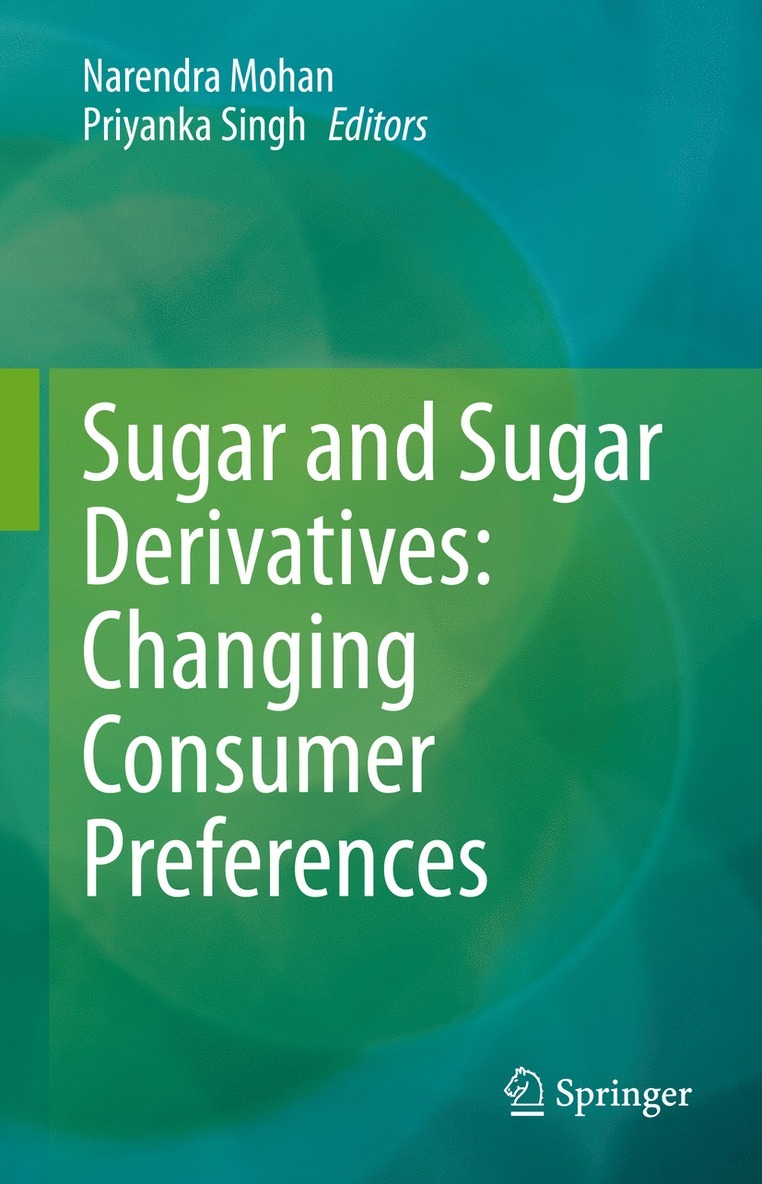 Sugar and Sugar Derivatives: Changing Consumer Preferences 1