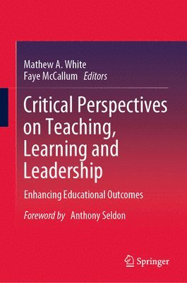 bokomslag Critical Perspectives on Teaching, Learning and Leadership