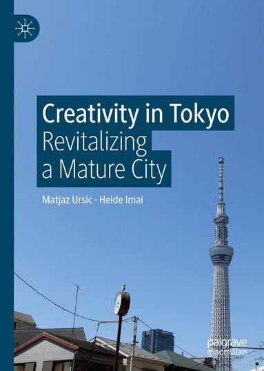 Matjaz Ursic, Heide Imai - Creativity in Tokyo, Inbunden