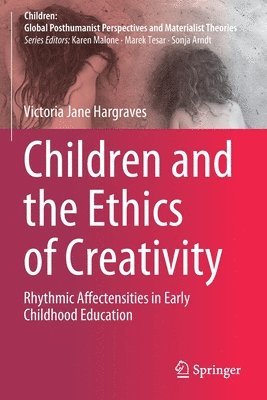 Children and the Ethics of Creativity 1