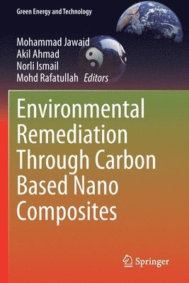 Environmental Remediation Through Carbon Based Nano Composites 1