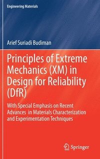 bokomslag Principles of Extreme Mechanics (XM) in  Design for Reliability (DfR)