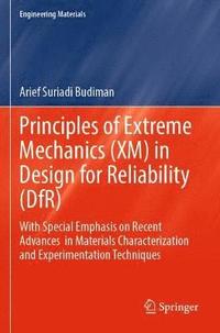 bokomslag Principles of Extreme Mechanics (XM) in  Design for Reliability (DfR)