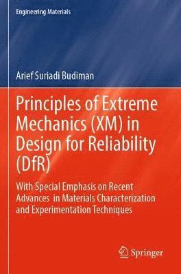 Principles of Extreme Mechanics (XM) in  Design for Reliability (DfR) 1