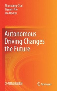 bokomslag Autonomous Driving Changes the Future