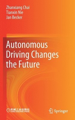 bokomslag Autonomous Driving Changes the Future