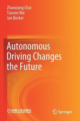 bokomslag Autonomous Driving Changes the Future