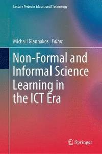 bokomslag Non-Formal and Informal Science Learning in the ICT Era