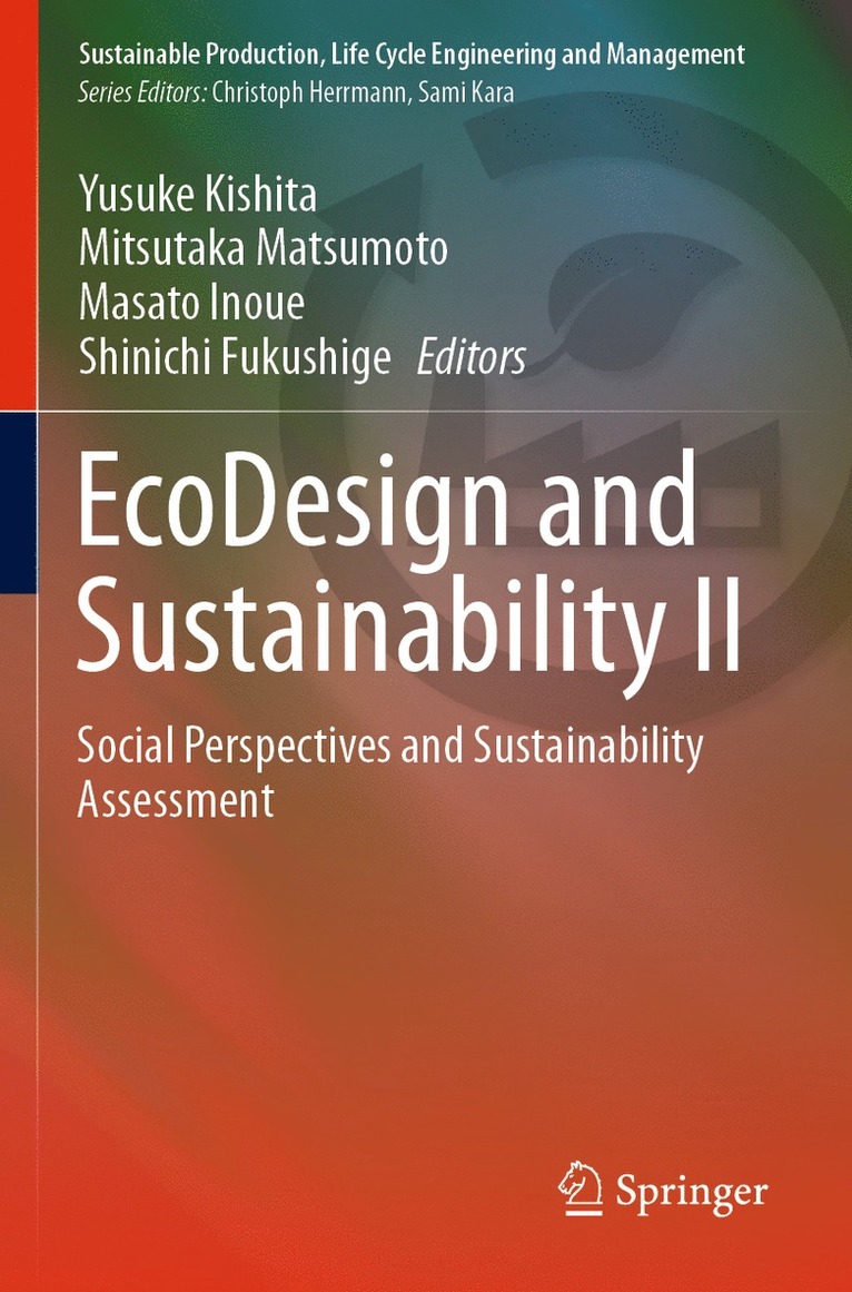 Yusuke Kishita, Mitsutaka Matsumoto, Masato Inoue, Shinichi Fukushige - EcoDesign and Sustainability II, Häftad