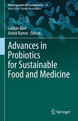 Advances in Probiotics for Sustainable Food and Medicine 1