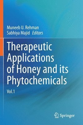 bokomslag Therapeutic Applications of Honey and its Phytochemicals