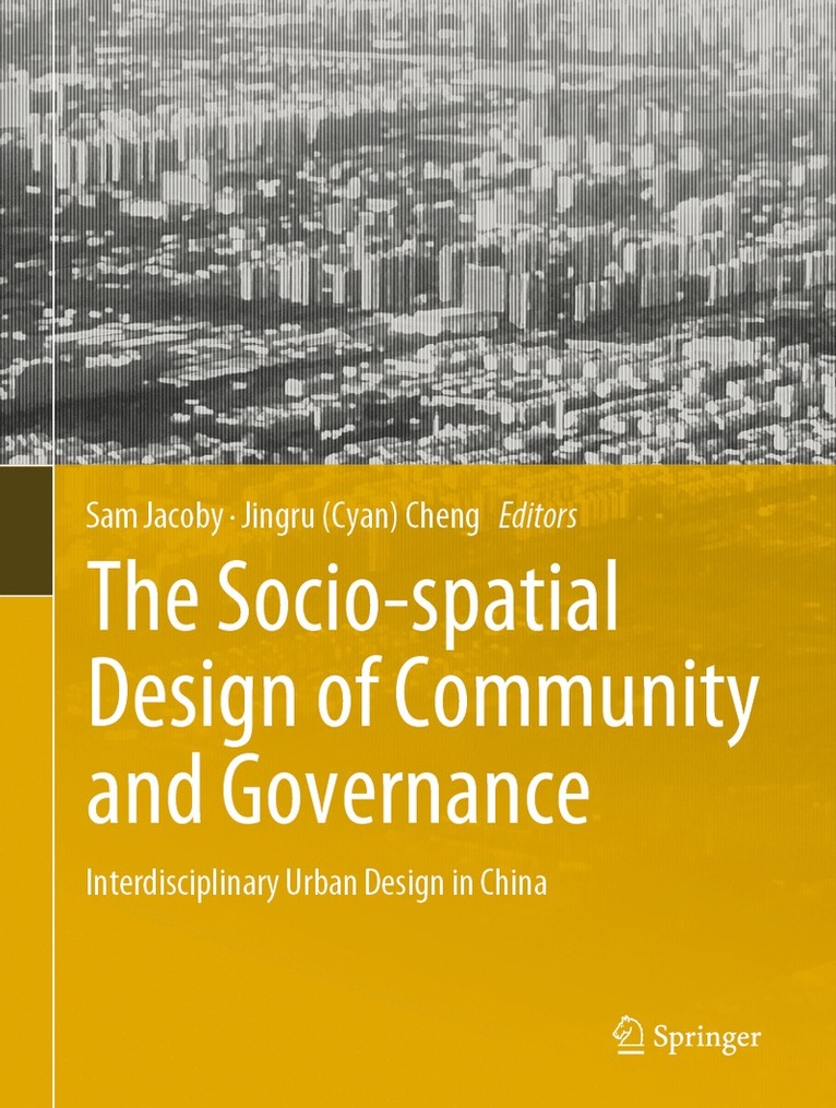 Sam Jacoby, Jingru (Cyan) Cheng, Cheng - Socio-spatial Design of Community and Governance, Inbunden