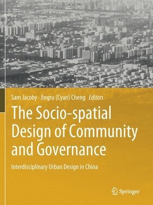 Sam Jacoby, Jingru (Cyan) Cheng, Cheng - Socio-spatial Design of Community and Governance, Häftad