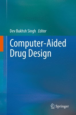 Dev Bukhsh Singh - Computer-Aided Drug Design, Inbunden