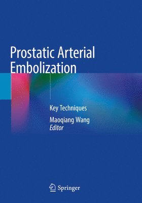 bokomslag Prostatic Arterial Embolization