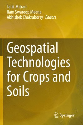 Geospatial Technologies for Crops and Soils 1