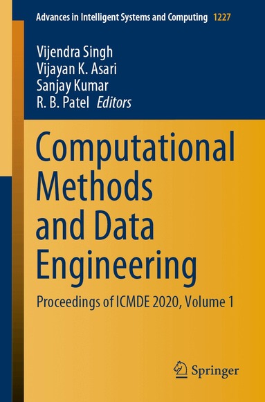 Vijendra Singh, Vijayan K. Asari, Sanjay Kumar, R. B. Patel - Computational Methods and Data Engineering, Häftad
