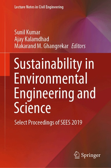 Sunil Kumar, Ajay Kalamdhad, Makarand M. Ghangrekar - Sustainability in Environmental Engineering and Science, Inbunden
