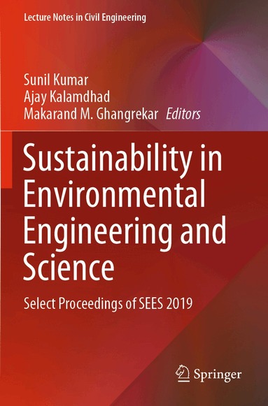 Sunil Kumar, Ajay Kalamdhad, Makarand M. Ghangrekar - Sustainability in Environmental Engineering and Science, Häftad