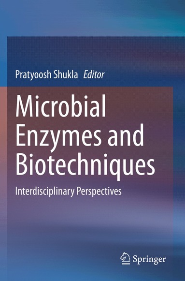 Pratyoosh Shukla - Microbial Enzymes and Biotechniques, Häftad