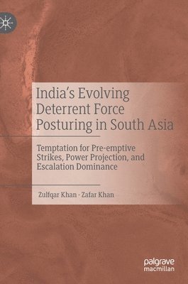 bokomslag India's Evolving Deterrent Force Posturing in South Asia