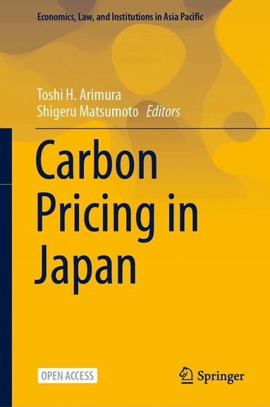 Toshi H. Arimura, Shigeru Matsumoto - Carbon Pricing in Japan, Inbunden