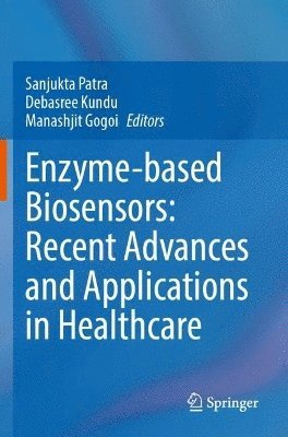 bokomslag Enzyme-based Biosensors: Recent Advances and Applications in Healthcare