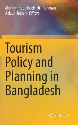 Tourism Policy and Planning in Bangladesh 1