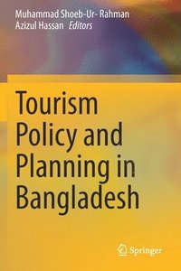 bokomslag Tourism Policy and Planning in Bangladesh