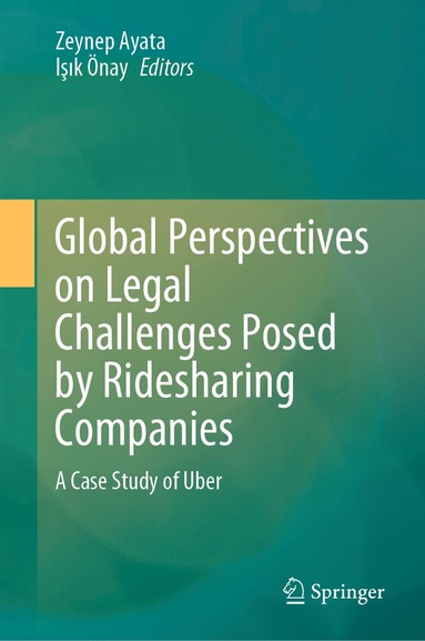 bokomslag Global Perspectives on Legal Challenges Posed by Ridesharing Companies