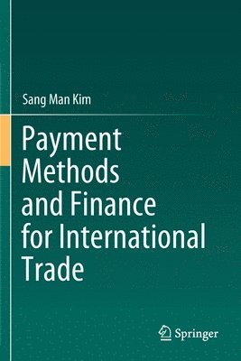 bokomslag Payment Methods and Finance for International Trade