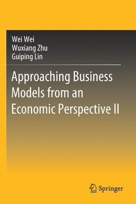 bokomslag Approaching Business Models from an Economic Perspective II