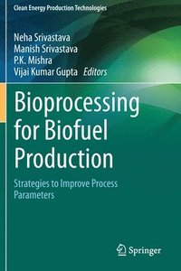 bokomslag Bioprocessing for Biofuel Production