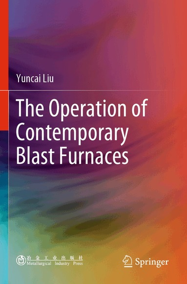 Yuncai Liu - Operation of Contemporary Blast Furnaces, Häftad