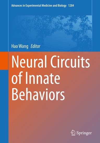 Hao Wang - Neural Circuits of Innate Behaviors, Inbunden