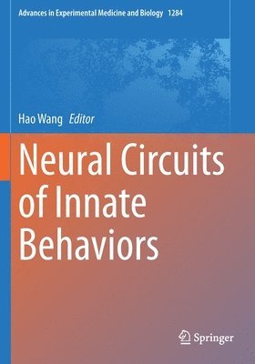 Neural Circuits of Innate Behaviors 1