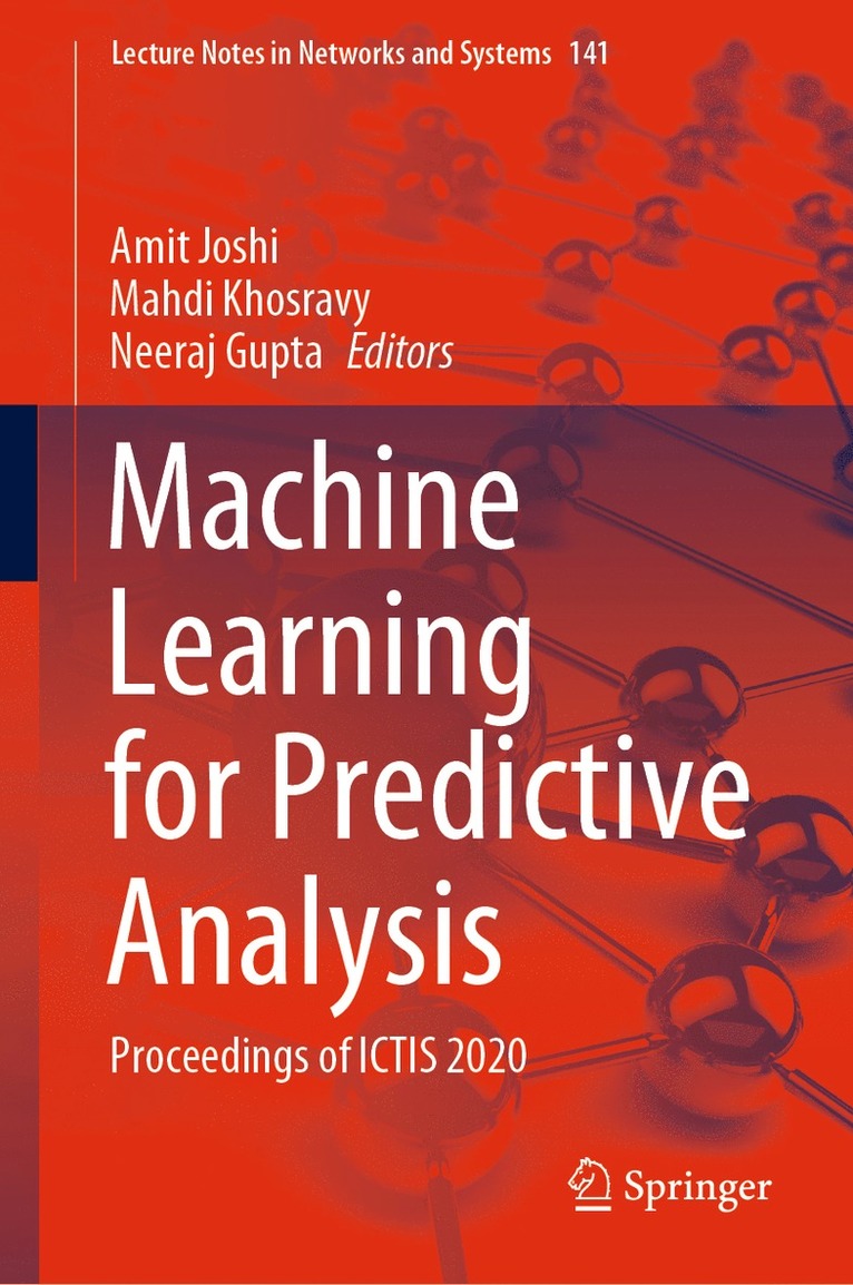 Amit Joshi, Mahdi Khosravy, Neeraj Gupta - Machine Learning for Predictive Analysis, Inbunden