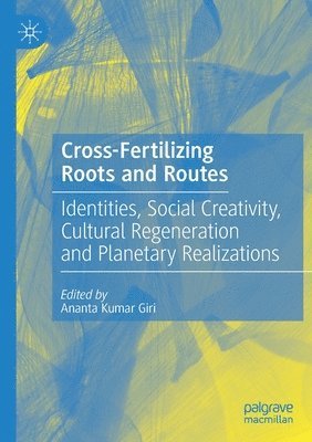 Cross-Fertilizing Roots and Routes 1