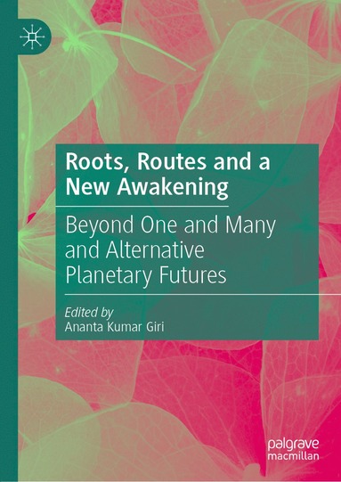 bokomslag Roots, Routes and a New Awakening